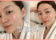 8 TIPS FOR HEALTHY + GLOWY SKIN – 8 Bí Quyết Thực Tế + Đơn Giản để có làn da khoẻ đẹp!