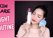 Chăm Sóc Da Buổi Tối Rẻ & Xịn – Night Skincare Routine | Thói Quen Mỗi Tối