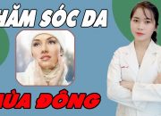 Tips chăm sóc DA MỤN mùa ĐÔNG| Skincare routines cho DA ĐẸP mùa KHÔ HANH| Bs Nguyễn Ngọc