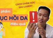 Chăm sóc da sau NẶN MỤN – LASER CO2 thế nào cho hiệu quả | Mẹo skincare  – Dr Hiếu