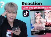 Reaction chăm sóc da " phản khoa học " trên TIKTOK , một chấm là say đắm , hai chấm là lé luôn !