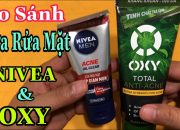 SO SÁNH Sữa Rửa Mặt Trị Mụn NIVEA và Sữa Rửa Mặt Trị Mụn OXY TRÀ XANH | Chuyên Trị Mụn