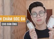 Các mẹo chăm sóc da cho đàn ông I Sữa rửa mặt và sữa tắm Made in Vietnam